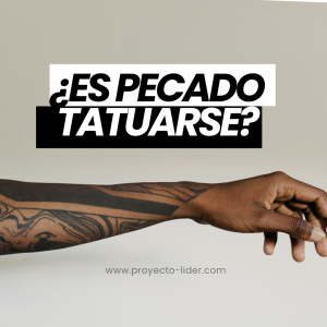 ¿ES PECADO TATUARSE?